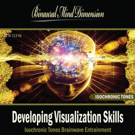 Developing Visualization Skills: Isochronic Tones Brainwave Entrainment