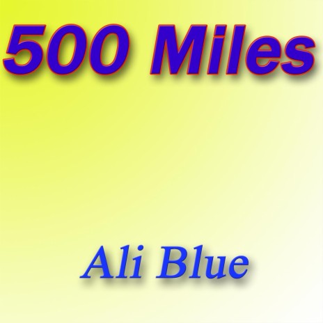 500 Miles (Radio Edit) | Boomplay Music
