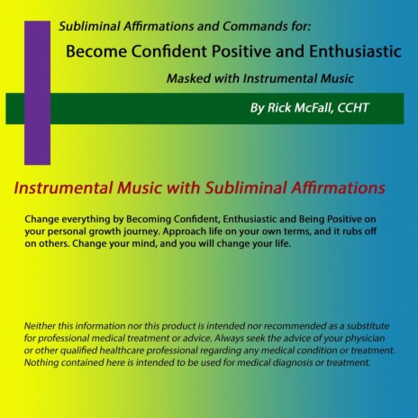 Become Confident, Positive and Enthusiastic: Subliminal Music Track 01
