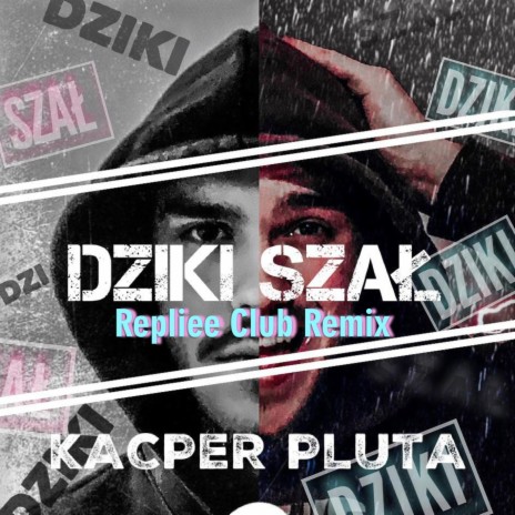 Dziki szał (Repliee Club Remix) | Boomplay Music