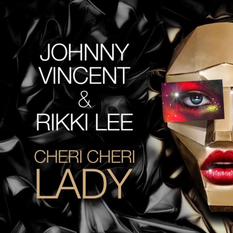 Cheri Cheri Lady (Radio Edit) ft. Rikki Lee | Boomplay Music