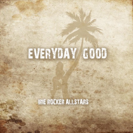 Everyday Good ft. Naomi Burke | Boomplay Music