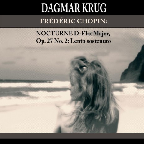 Frédéric Chopin: Nocturne D-Flat Major, Op. 27 No. 2: Lento sostenuto