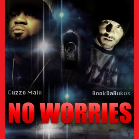 No Worries ft. Cuzzo Main | Boomplay Music