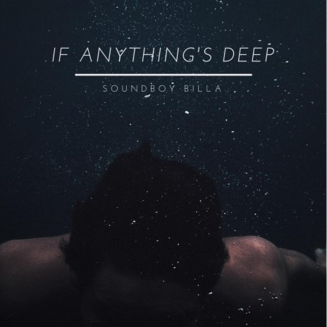 IF ANYTHING'S DEEP (Radio edit) | Boomplay Music