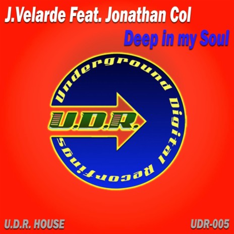 Deep in my Soul (Original Mix) ft. Jonathan Col