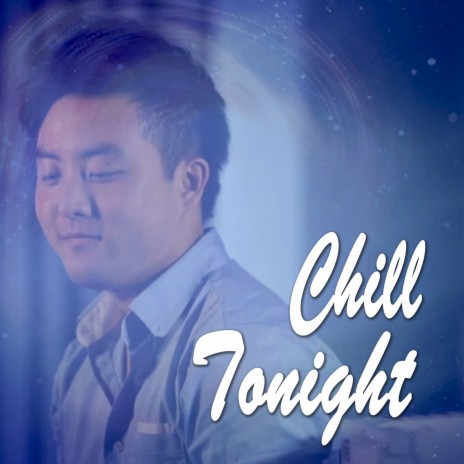 Chill Tonight | Boomplay Music