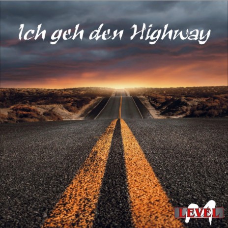 Ich geh den Highway | Boomplay Music