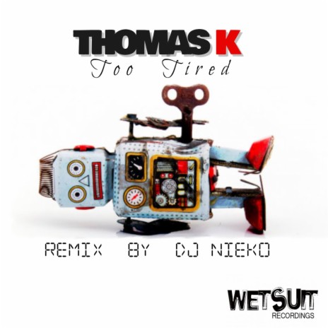 Too Tired (Nieko Remix) ft. Nieko