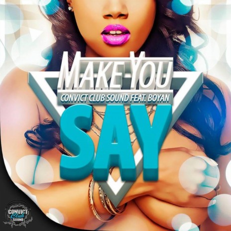 Make You Say ft. Boyan | Boomplay Music