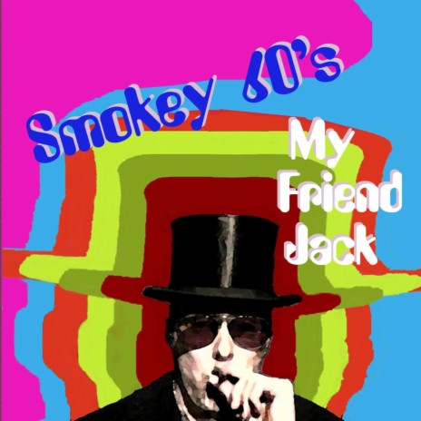 My Friend Jack | Boomplay Music