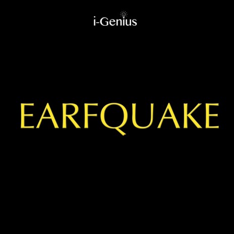 Earfquake | Boomplay Music