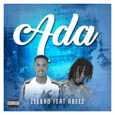 Ada ft. Abeez | Boomplay Music