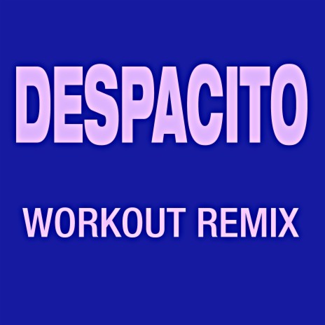 Workout Remix Factory ft. Luis Fonsi