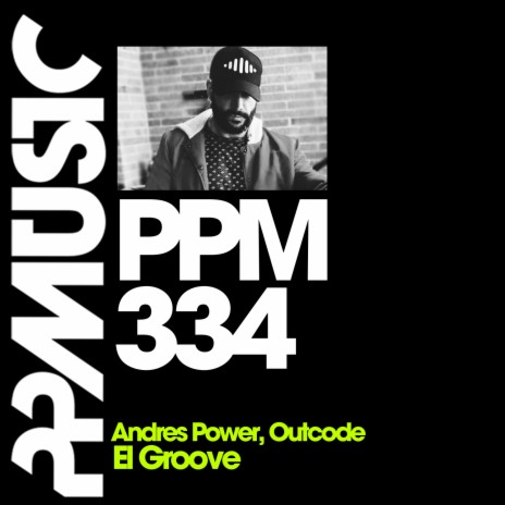El Groove (Original Mix) ft. Outcode