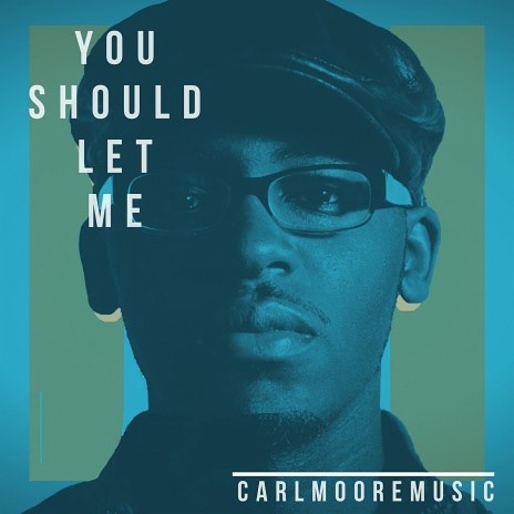 You Should Let Me | Boomplay Music