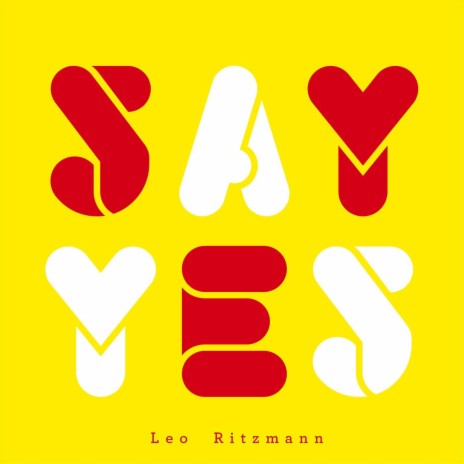 Say Yes | Boomplay Music