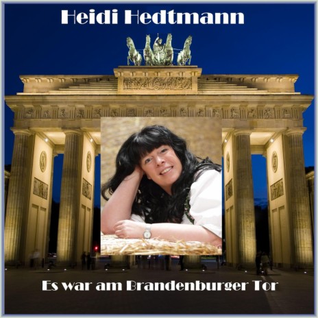 Es war am Brandenburger Tor | Boomplay Music