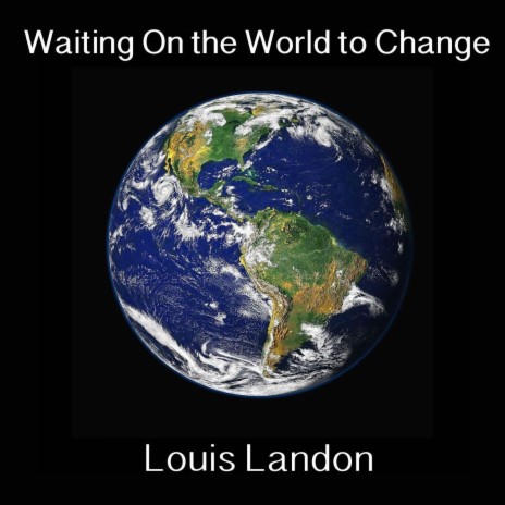 Waiting on the World to Change | Boomplay Music