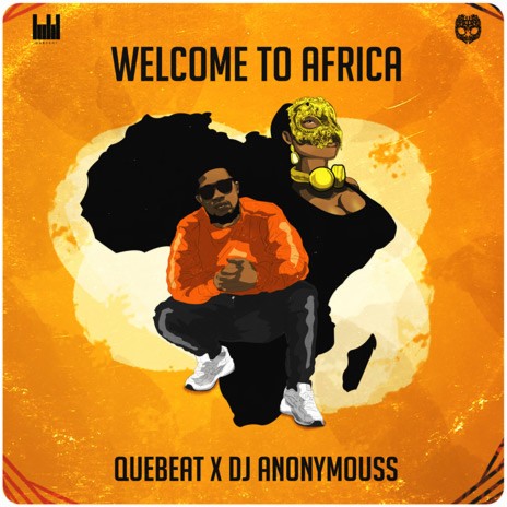 Welcome To Africa ft. Dj Anonymouss | Boomplay Music