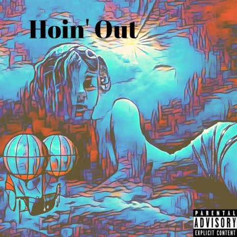 Hoin' Out | Boomplay Music