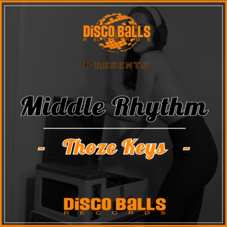 Thoze Keys (Original Mix)