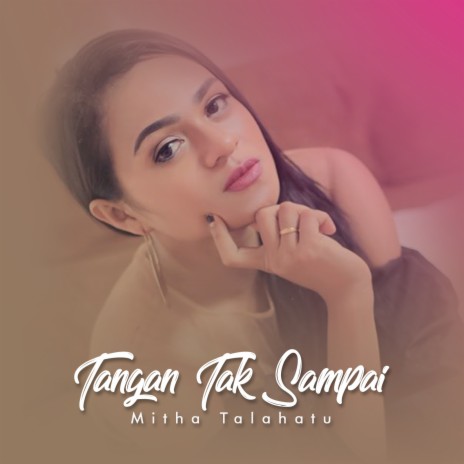 Tangan Tak Sampai | Boomplay Music