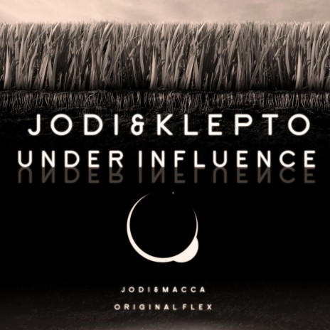 Under Influence ft. Klepto