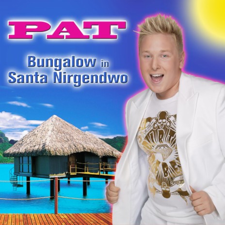 Bungalow in Santa Nirgendwo | Boomplay Music