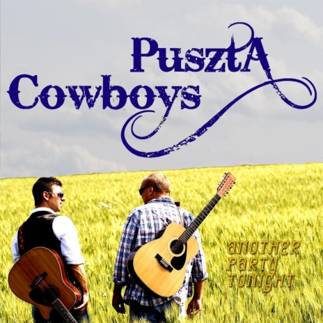 Another Party Tonight By Puszta Cowboys Boomplay Music