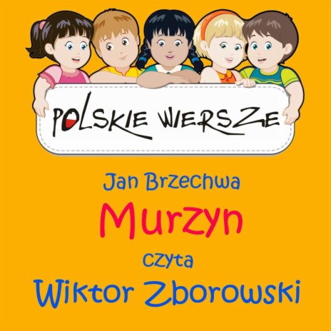 Polskie Wiersze / Jan Brzechwa - Murzyn | Boomplay Music