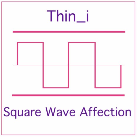 Square Wave Affection | Boomplay Music