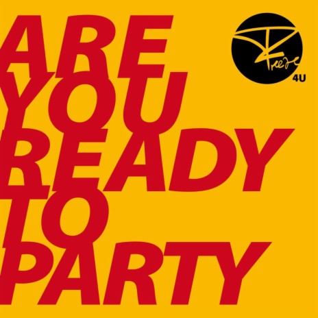Are You Ready to Party | Boomplay Music