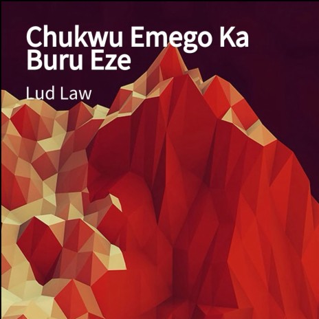 Chukwu Emego Ka Buru Eze | Boomplay Music