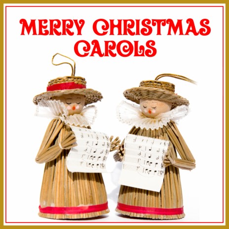 Angels from the Realms of Glory ft. The Classic Carol Singers | Boomplay Music