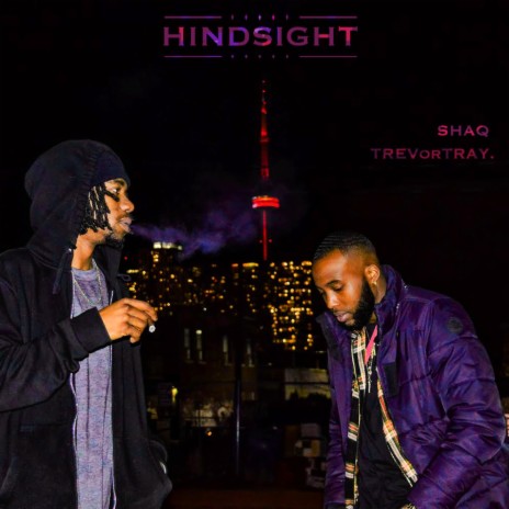 Hindsight ft. TREVorTRAY. | Boomplay Music