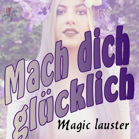 Mach Dich glücklich (Long Version)