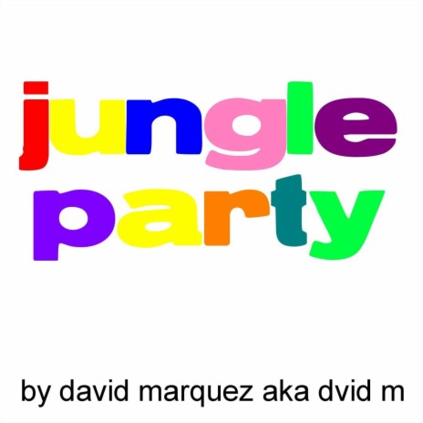 dvid m- jungle party (original mix)