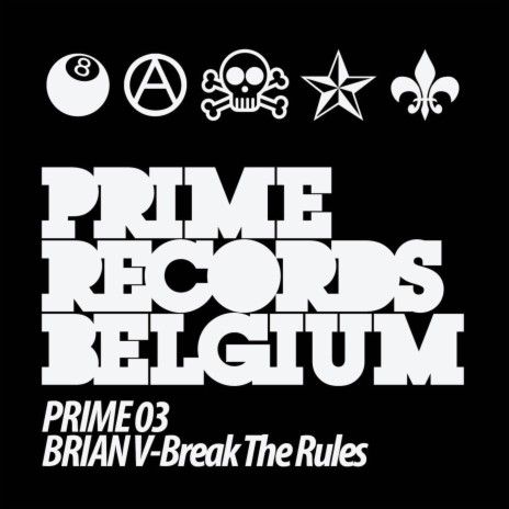 Brian V-Break The Rules (Original) | Boomplay Music