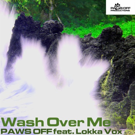 Wash Over Me ft. Lokka Vox