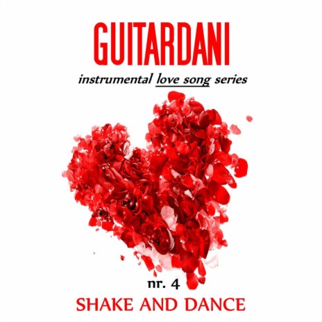 Shake And Dance (Instrumental Love Song Series)