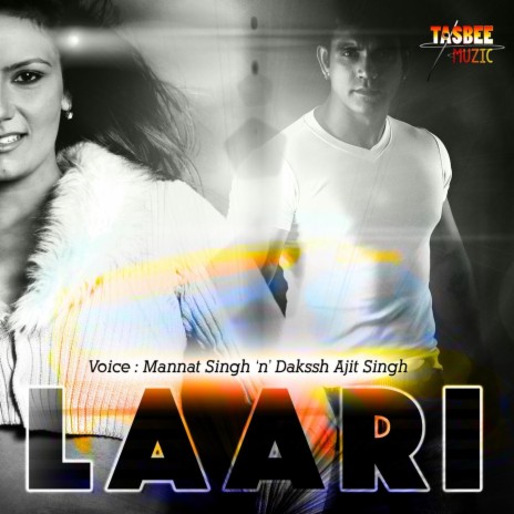 Laari ft. Dakssh Ajit Singh | Boomplay Music