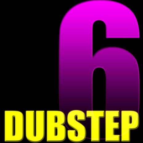Dubstep 6 (Dubstep Mix)