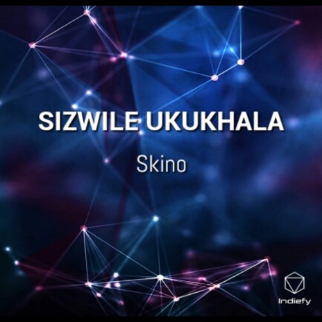 Sizwile Ukukhala | Boomplay Music