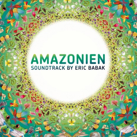 Amazonien - original Soundtrack from the Panometer | Boomplay Music