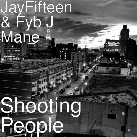 Shooting People ft. Fyb J Mane | Boomplay Music