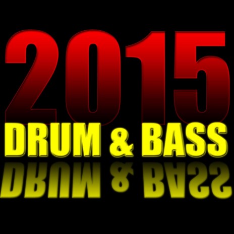 Drum & Bass 2015 (Drum & Bass)