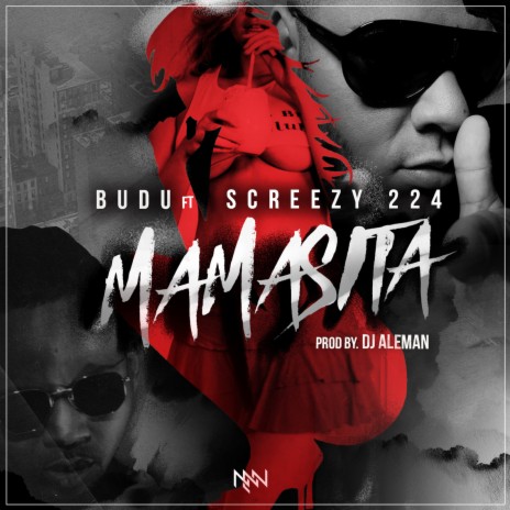 Mamasita ft. Dj Aleman & Screezy 224 | Boomplay Music