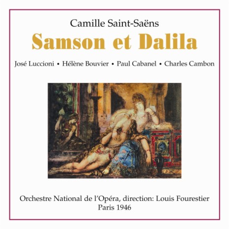 Samson et Dalila: Salut au juge d´Israel ft. Hélène Bouvier, Paul Cabanel, Charles Cambon, Henri Médus, Orchestre National de l´Opéra de Paris & Louis Fourestier | Boomplay Music