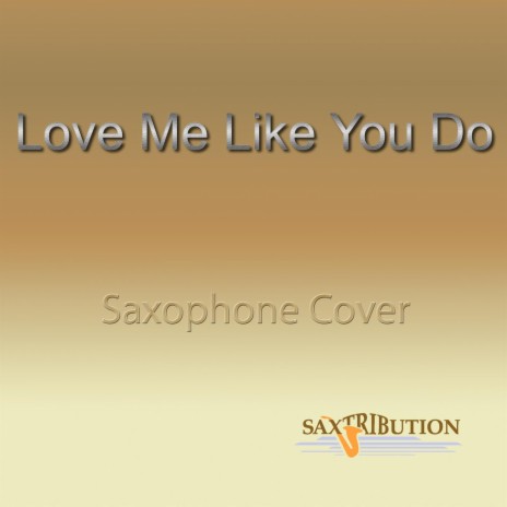 Love Me like You Do | Boomplay Music